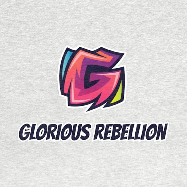 Glorious Rebellion by king.x.bear